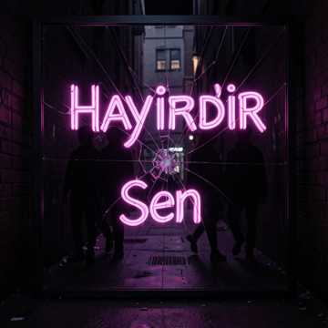 Hayırdır Sen Hayırdır Sen